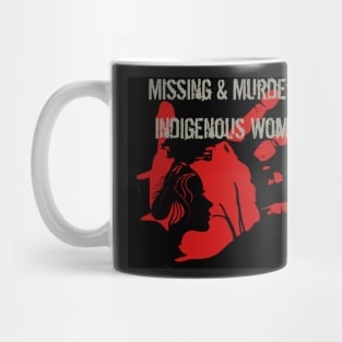 Missing & Murdered Indigenous Women 2 Mug